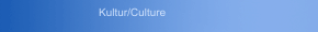 Kultur/Culture